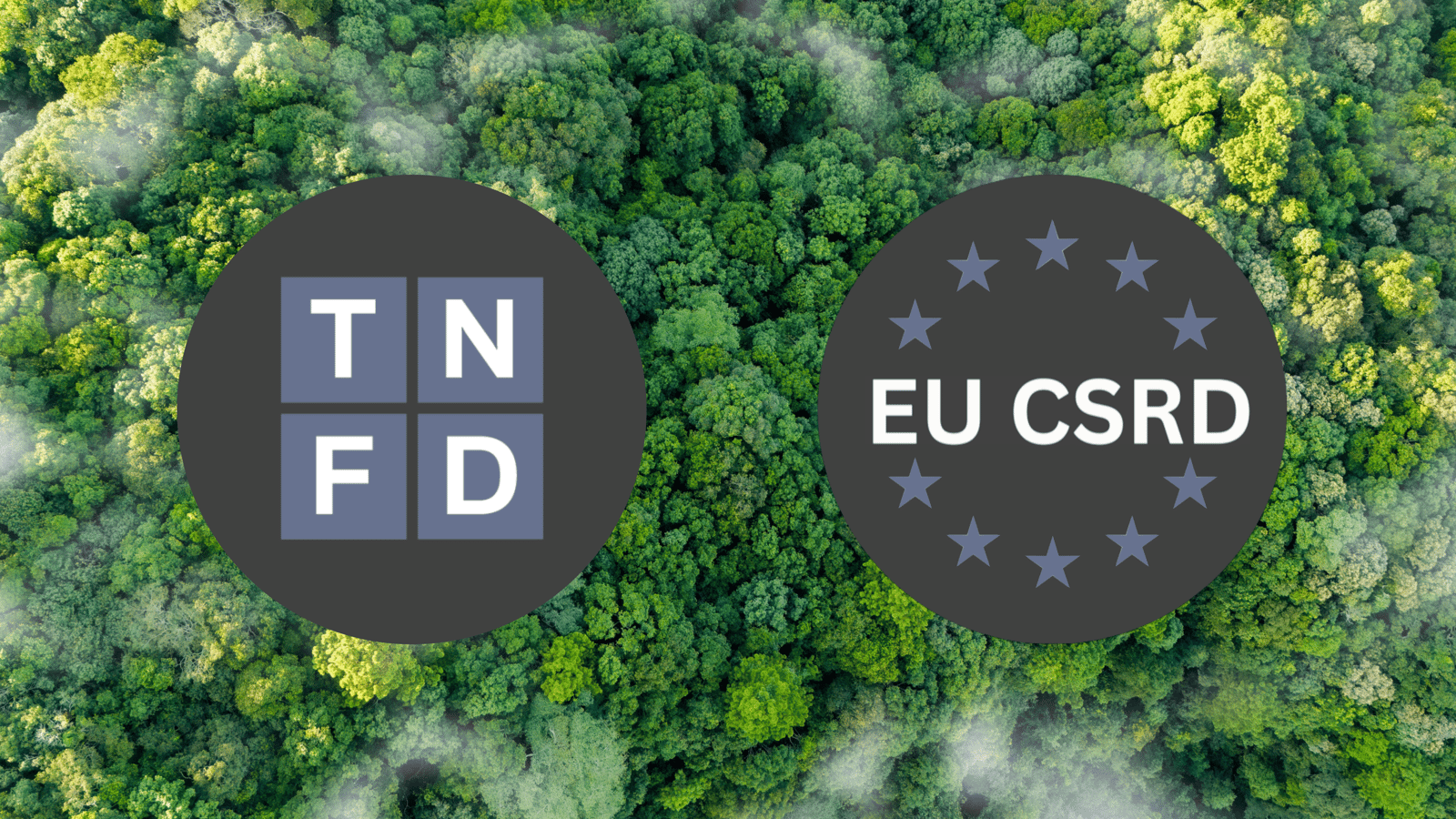 Navigating the Mandates: A Guide to TNFD Framework and CSRD Compliance with Gentian's Precision Data